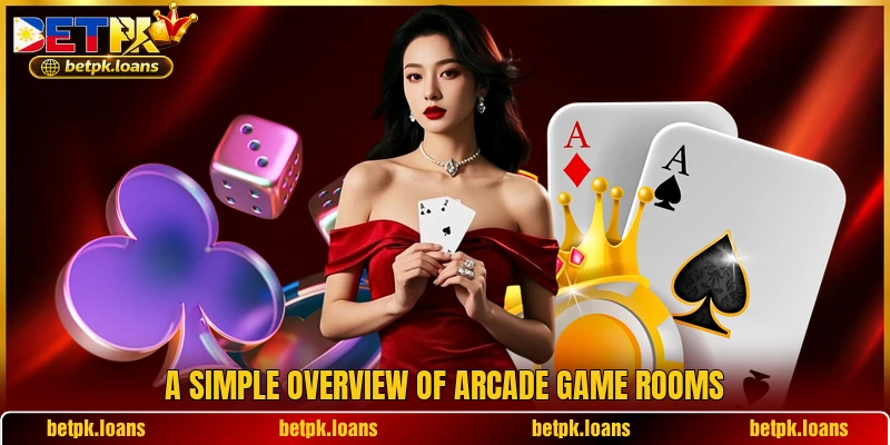 A simple overview of Arcade game rooms