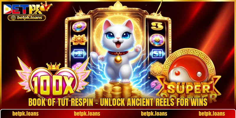 Book Of Tut Respin - Unlock Ancient Reels For Wins