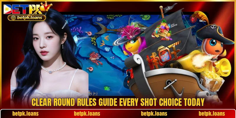 Clear round rules guide every shot choice today