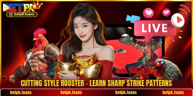 Cutting Style Rooster - Learn Sharp Strike Patterns