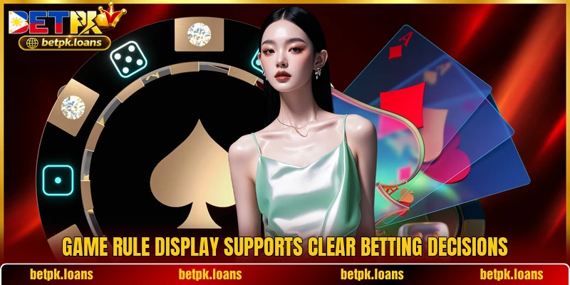 Game rule display supports clear betting decisions