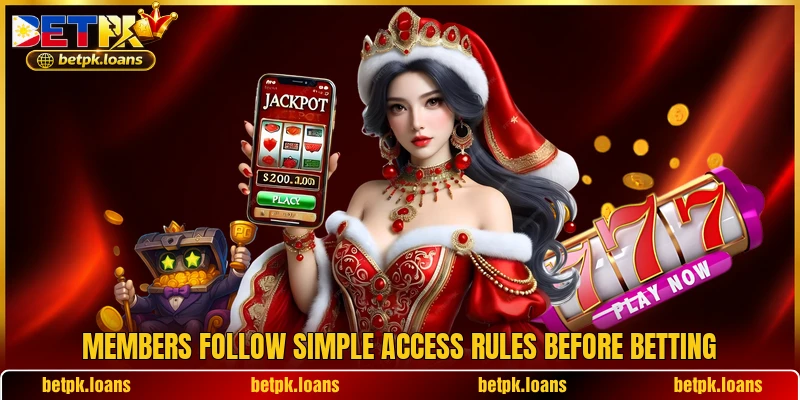 Members follow simple access rules before betting
