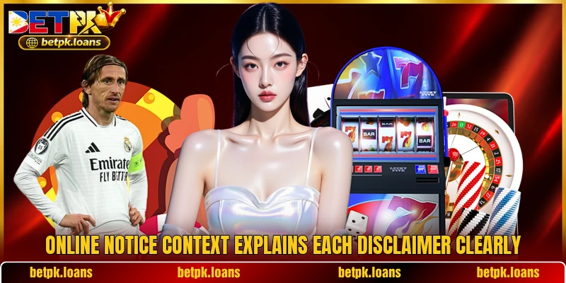 Online notice context explains each disclaimer clearly