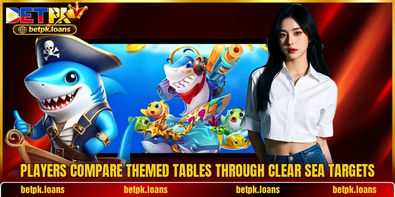 Players compare themed tables through clear sea targets