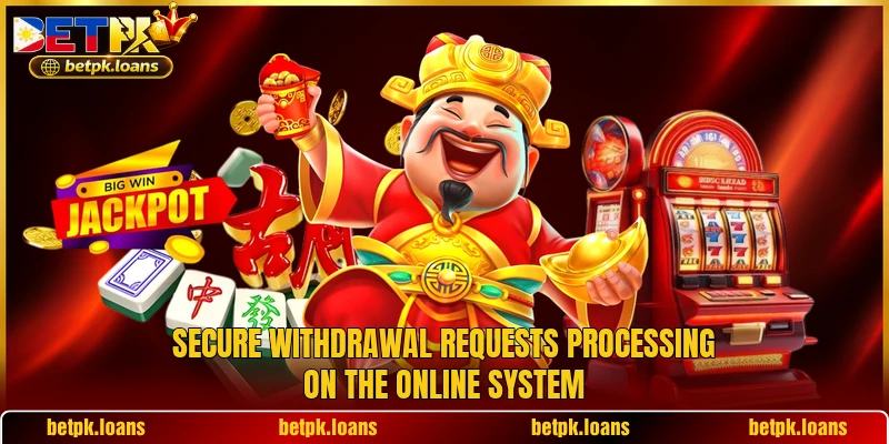 Secure withdrawal requests processing on the online system Secure withdrawal requests processing on the online system