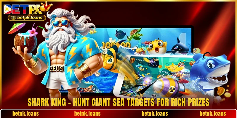 Shark King - Hunt Giant Sea Targets For Rich Prizes