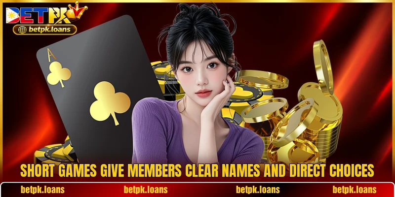 Short games give members clear names and direct choices