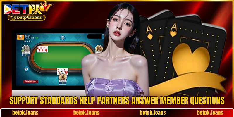 Support standards help partners answer member questions