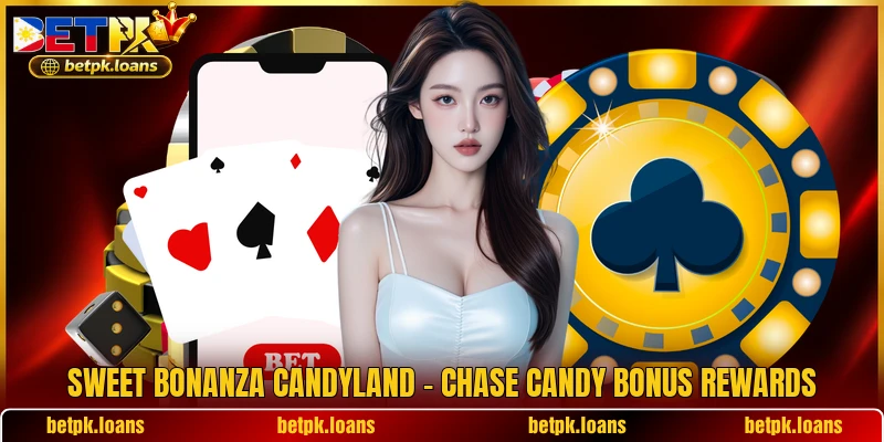 Sweet Bonanza CandyLand - Chase Candy Bonus Rewards