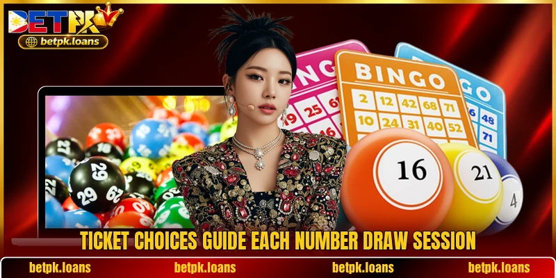 Ticket choices guide each number draw session
